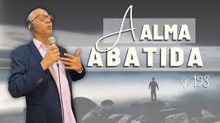 Video-Miniaturansicht von „A ALMA ABATIDA - 193 (NOVO) | CARLOS JOSÉ E A HARPA CRISTÃ“