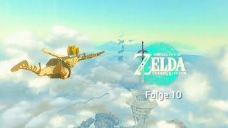 The legend of Zelda Tears of the kingdom Folge 10