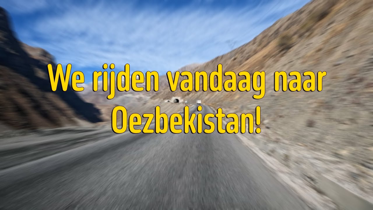 We rijden vandaag naar Oezbekistan! | Vlog 83