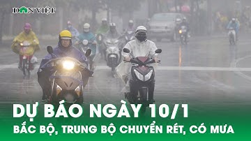 Thời tiết 10/1: Bắc Bộ, Bắc Trung Bộ chuyển rét, mưa rào rải rác, vùng núi có nơi rét đậm | Dân Việt