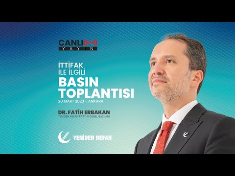 İttifak ile İlgili Basın Toplantısı - Dr. Fatih Erbakan