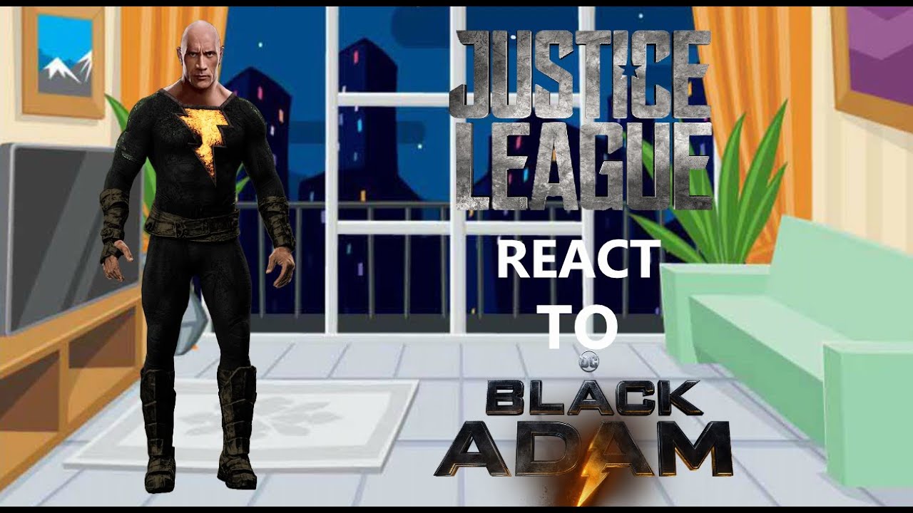 Justice League react to Black Adam Part 2