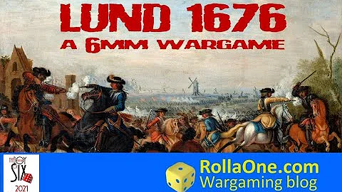 Lund 1676 - a 6mm Wargame for Joy of Six 2021 (Let...