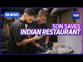 Son saves his parents' Indian restaurant | 7.30