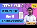 Indirect Tax Q.P. with Solution l Q.4 (a/b) l TYBMS Sem 6 l Mumbai University l Mukund Sir