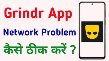 How To Fix Grindr App Network And Connection Problem In Android & IOS