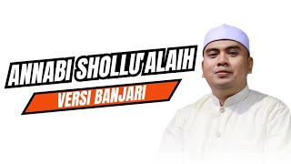 TERBARU!!! ANNABI SHOLLU'ALAIH (VERSI BANJARI MERDU) AZZAHIR TERBARU 2025 FULL LIRIK ARAB