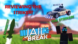 Unlocking the Jailbreak Striker! (Also nuking some noobs lol)