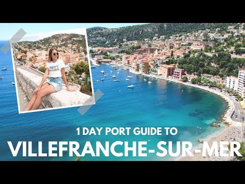 PORT GUIDE: VILLEFRANCHE, FRANCE IN A DAY--with Royal Caribbean