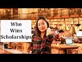 Who Wins Scholarships. How to get college scholarships