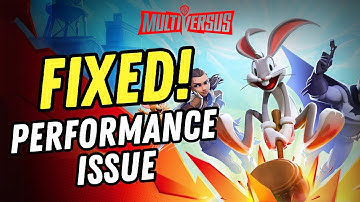 How to Fix Performance Issue in MultiVersus