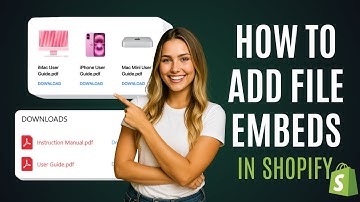 How to Add File Embeds in Shopify [For FREE]