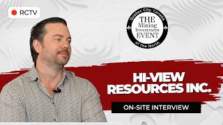 Hi-View Resources: AI-Driven Discovery Potential | RCTV at The Mining Investment Event of the North