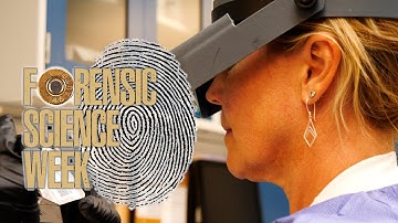 Forensic Science Week: Latent Fingerprint Examiner