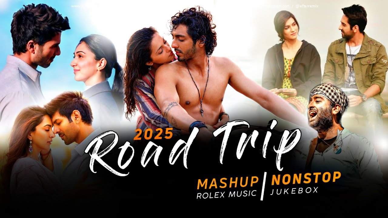 Road Trip Mashup 2025 | Nonstop - Jukebox | Arijit Singh | Latest