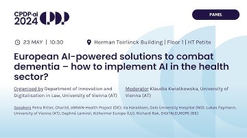 CPDP.ai 2024 - European AI powered Solutions to Combat Dementia. How to Implement AI in Health...
