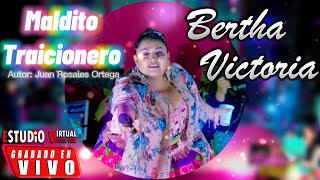 Video-Miniaturansicht von „MALDITO TRAICIONERO - BERTHA VICTORIA EN VIVO 2023“