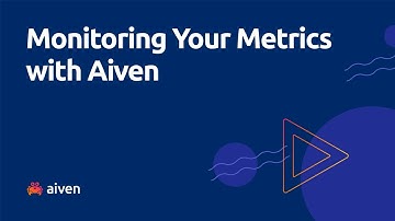 Monitoring Your Metrics with Aiven