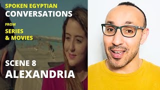Learn Spoken Egyptian Arabic from Series and Movies For Beginners: Alexandria