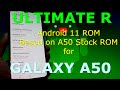 Ultimate R ROM for Samsung Galaxy A50 Android 11 One UI 3.1