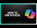 How To Use Copilot In Excel! Tutorial