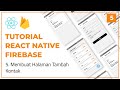 Tutorial CRUD React Native dengan Firebase : 5. Membuat Halaman Tambah Kontak