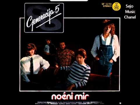 Generacija 5 — Generacija 5 - Nocni Mir (1979)