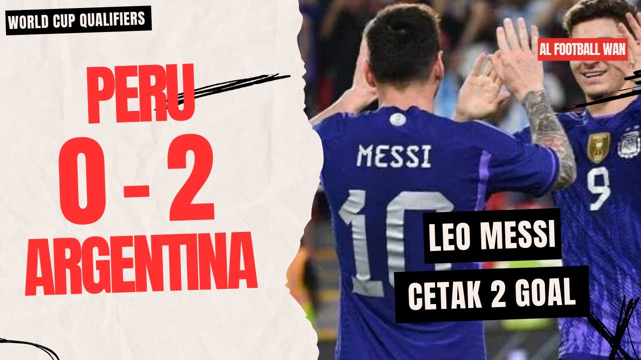 Argentina VS Peru | World Cup Qualifiers | Highlight and Goal | HD 2023