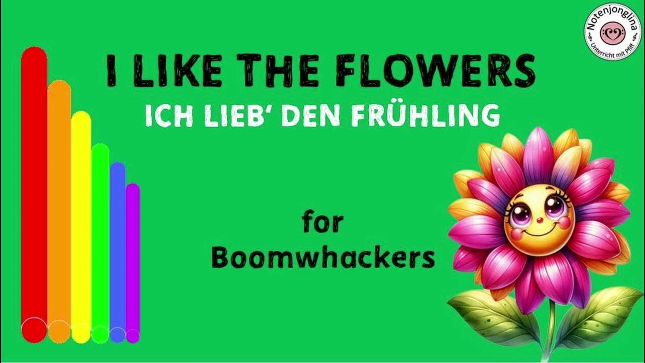 I LikeThe Flowers Boomwhacker Play Along Ich lieb' den Frühling easy ...