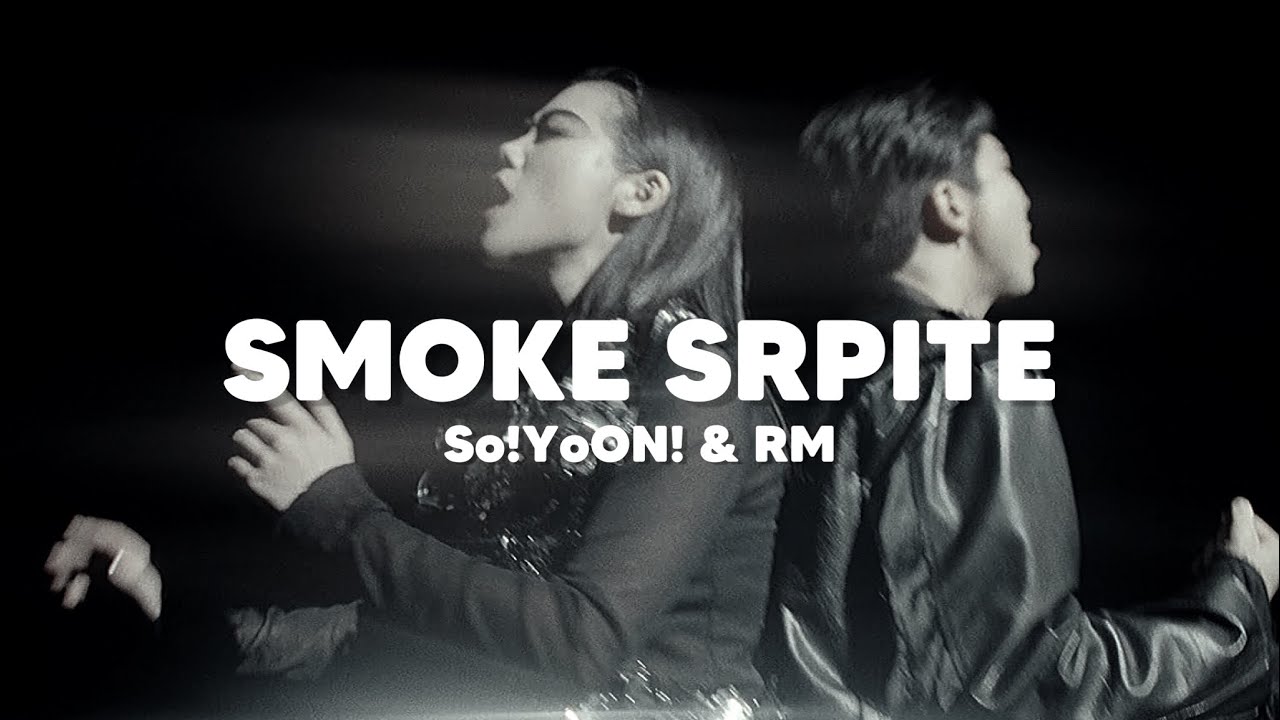 So!YoON! & rm - smoke sprite (türkçe çeviri) - YouTube