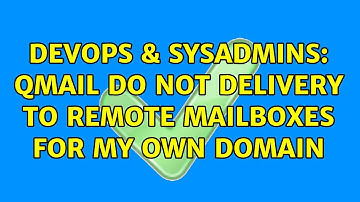 DevOps & SysAdmins: QMail do not delivery to remote mailboxes for my own domain (3 Solutions!!)