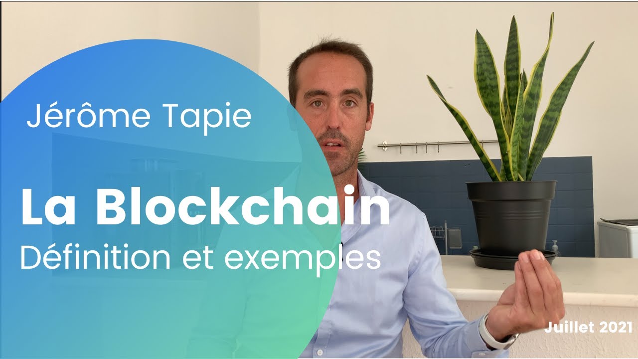 La Blockchain, définition et exemples YouTube
