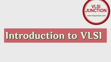 Introduction to VLSI Technology