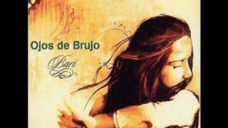 Video thumbnail of "Ojos de Brujo - Naita"