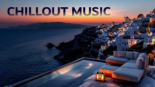 CHILLOUT MUSIC Relax Ambient Music for Work ☀ Wonderful Playlist Lounge Chill out ~ New Age Music