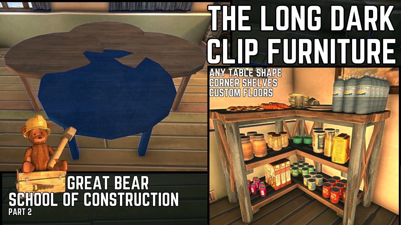 Combine Any Furniture and Build Custom Floor - The Long Dark Safehouse Customization Tricks