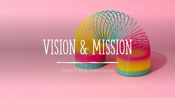 Vision & Mission Video