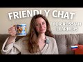 Lets just talk IN RUSSIAN and become friends 🙋‍♀️ | Birthday, bureaucracy, prices
