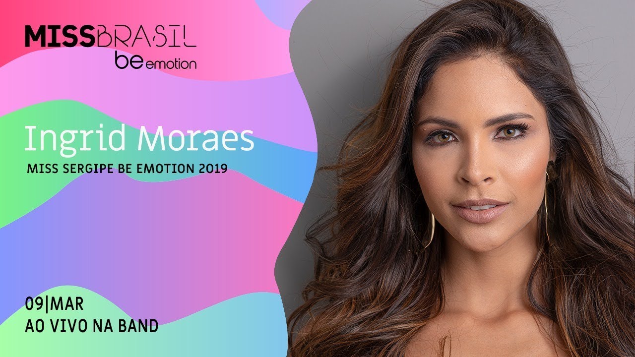 Miss Sergipe Be emotion 2019, Ingrid Moraes