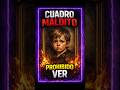 EL CUADRO MALDITO QUE SOBREVIVE AL FUEGO 😨🔥 #terror #miedo #shorts