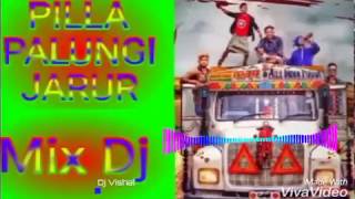 PILLA PALUNGI JARUR Mix By Dj Vishal
