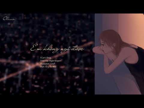 [Vietsub+Pinyin]  I Can't Sleep - Night Keepers | 我睡不著 - 守夜人