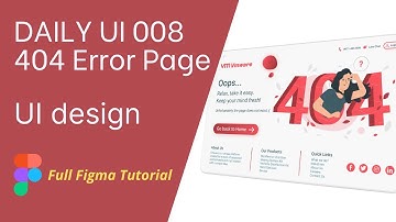 Daily UI 008 - 404 Error Page | Full Figma Tutorial
