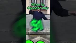 When its oposite day💀💀💀 #comedy #parody #mrbeast #fyp