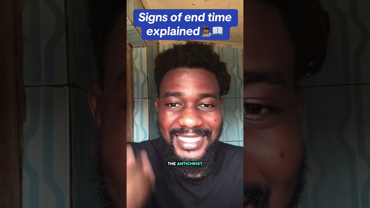 Signs of end time explained 