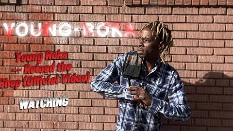 Young Roka — Reload the Chop (Official Video)