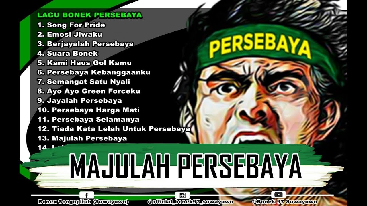 FULL ALBUM LAGU BONEK PERSEBAYA TERBARU DAN TERPOPULER 2018 2019