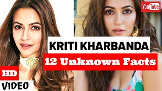 Kriti Kharbanda 12 Unknown Facts/Biography/ Lifestyle | Glam Up