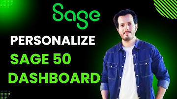 How to Customize the Dashboard in Sage 50: Step-by-Step Guide