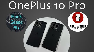 OnePlus 10 Pro Back Glass Replacement (How to fix the back for ~$30)